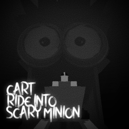 Cart Ride Into Scary Minion