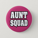 Aunt squad
