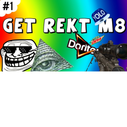 LOL GET REKT LOLOLOL