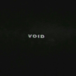 Ｔｈｅ Ｖｏｉｄ．. .