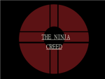 The Ninja Creed