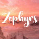 zephyrs <3