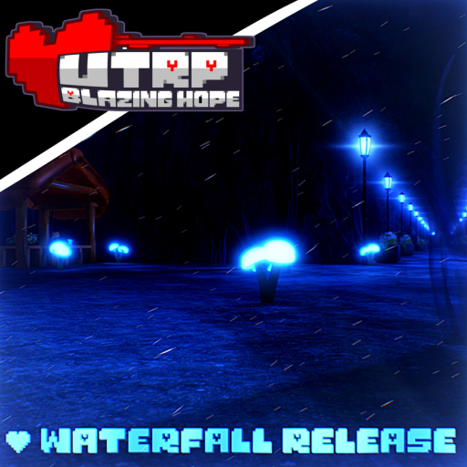 [🐟WATERFALL RELEASE] Undertale RP: Blazing Hope 