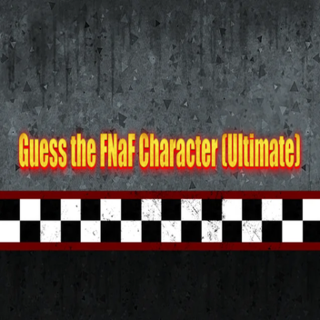 🍕 Guess the FNaF Characters (Ultimate) 🍕 