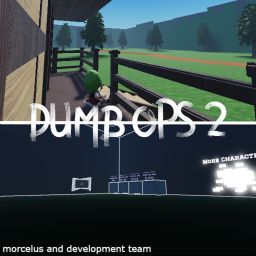 Dumb Ops 2 [Testers only]