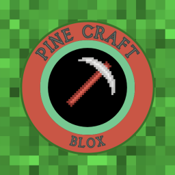 ⛏️Pine Craft Blox ⛏️