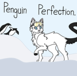 [WC:UE] Penguin Perfection