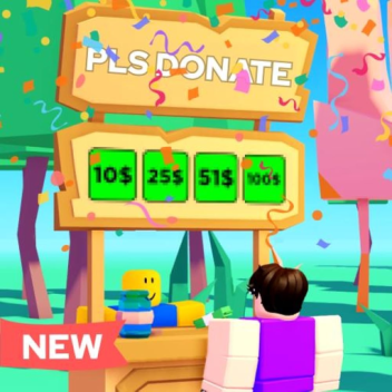 Pls Donate C 💸 [NEW]