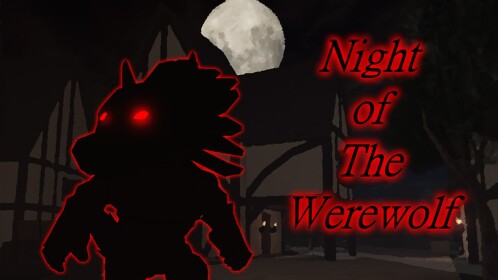 Night of The Werewolf [ALPHA]