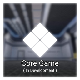 Core Game V.0.05