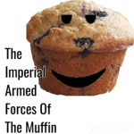 The Imperial Armed Forces Of The Muffin