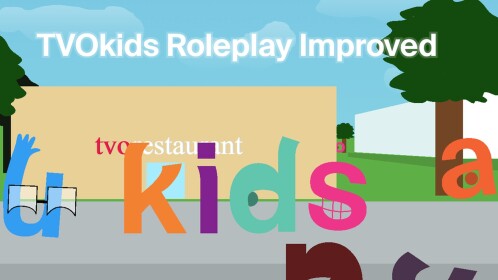 T V O kids Roleplay IMPROVED
