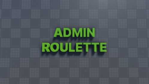 Admin Roulette [Timestop command!]