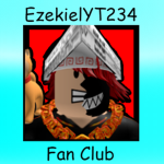 EzekielYT234 Fan Club