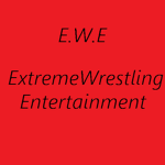 Extreme Wrestling Entertainment (E.W.E)