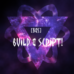 [B&S] Build & Script!