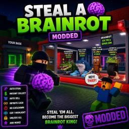 Steal A Brainrot MODDED