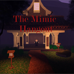 The Mimic hangout