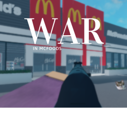 War in McFood's