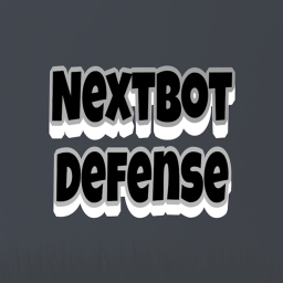 Nextbot Defense
