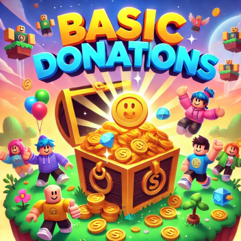 [ NEW!🤑] Basic Donations 💰