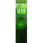 Become Mad
