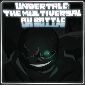 アンダーテイル: マルチユニバースの戦い