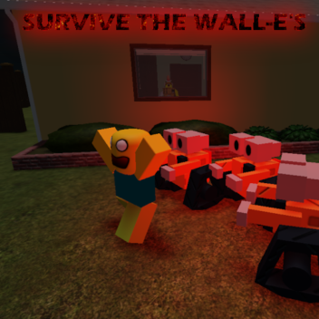 SURVIVE THE WALL-E'S
