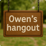 Owen's Hangout