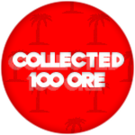 Collected 100 Ore!