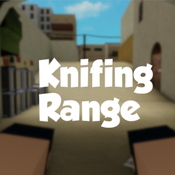 Knifing Range [ALPHA]