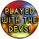 Played With The Devs!