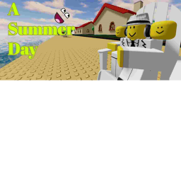 A Summer Day [MORE COMING SOON]