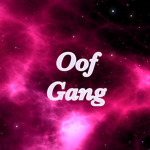 OOF GANG!!!!