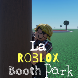La Roblox Booth Park