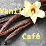 <Vanilla Cafè