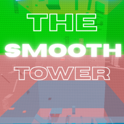 Smooth Tower💥 [BETA]