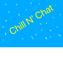 Chill N’ Chat