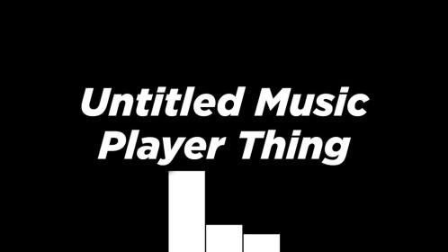 Untitled Music Player Thing