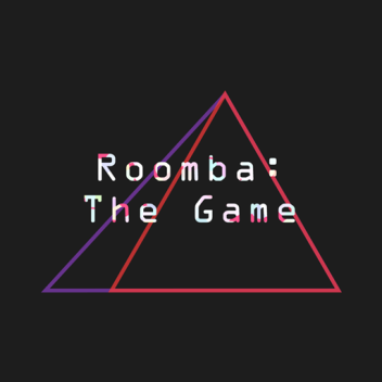 [Sort Of Killfeed Update] Roomba: The Game