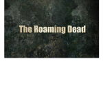 The Roaming Dead (Fan Group)
