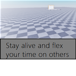 Stay alive and flex your time on others [GUN VN]