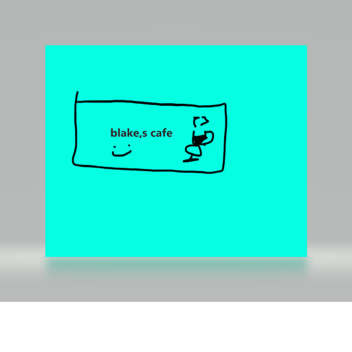 blake,s cafe