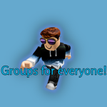 Groups for everyone!!!