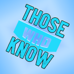 ThoseWhoKnow Games