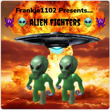 Alien Fighters [READ DESC]