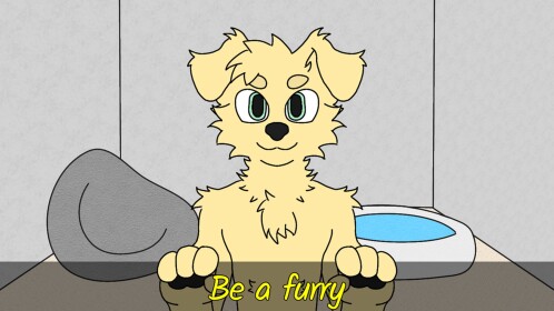Be a furry 