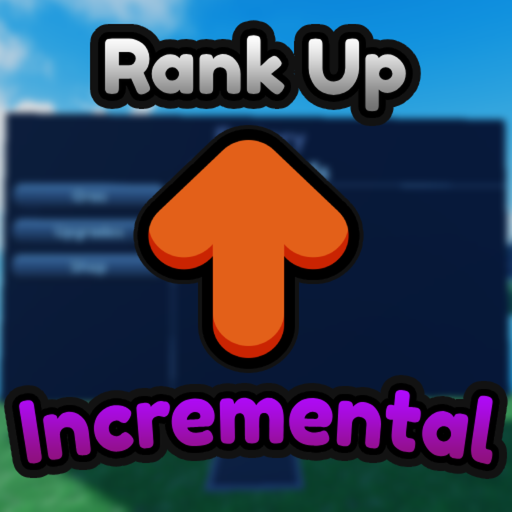 Rank Up Incremental