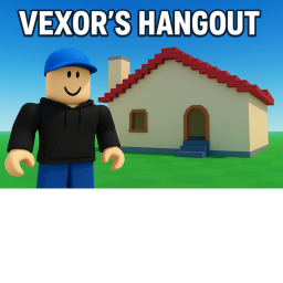 Vexor's Hangout