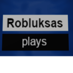 Robluksas Plays
